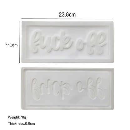 F#@K OFF Sign Resin Silicone Mould 